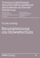 Raumplanung als Umweltschutz di Guido Leidig edito da Lang, Peter GmbH