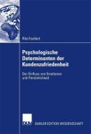 Psychologische Determinanten der Kundenzufriedenheit di Rita Faullant edito da Deutscher Universitätsvlg