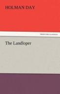 The Landloper di Holman Day edito da TREDITION CLASSICS