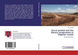 Social protest and the literary imagination in Nigerian novels di Niyi Akingbe edito da LAP Lambert Acad. Publ.