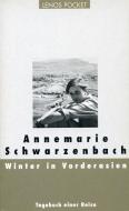 Winter in Vorderasien di Annemarie Schwarzenbach edito da Lenos Verlag
