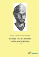 Hamâsa oder die ältesten arabischen Volkslieder edito da Literaricon Verlag