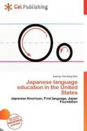 Japanese Language Education In The United States edito da Cel Publishing