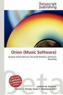 Orion (Music Software) edito da Betascript Publishing