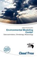 Environmental Modeling Center edito da Claud Press
