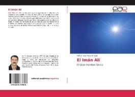 El Imán Alí di Mohammad reza Afroogh edito da EAE