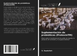 Suplementación de probióticos (ProtexinTM) di S. Saadullah edito da Ediciones Nuestro Conocimiento