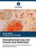 Charakterisierung von Tensid und Elektrolyt di Smita Bedis, Priyadarshani Kamble edito da Verlag Unser Wissen