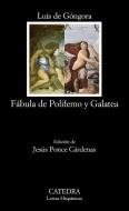 Fabula de Polifemo y Galatea di Luis De Gongora Y. Argote edito da Ediciones Catedra S.A.
