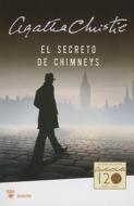 El Secreto de Chimneys = The Secret of Chimneys di Agatha Christie edito da Rba Libros