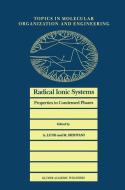 Radical Ionic Systems edito da Springer Netherlands