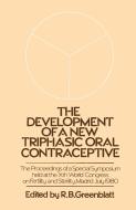 The Development of a New Triphasic Oral Contraceptive edito da Springer Netherlands