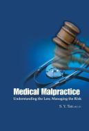 Medical Malpractice: Understanding The Law, Managing The Risk di Tan Siang-yong edito da World Scientific