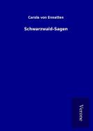 Schwarzwald-Sagen di Carola von Ennatten edito da TP Verone Publishing
