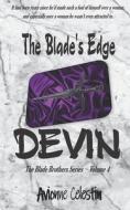 The Blade's Edge - DEVIN di Celestin Avionne Celestin edito da Independently Published
