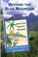 Beyond the Blue Mountain di John B Thompson edito da Amazon Digital Services LLC - Kdp