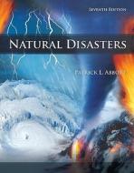 Natural Disasters di Patrick L. Abbott edito da McGraw-Hill Science/Engineering/Math