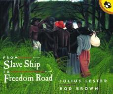 From Slave Ship To Freedom Road di Julius Lester edito da Penguin Putnam Inc