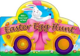 Easter Egg Hunt: With a Tweet Tweet Car Horn di Roger Priddy edito da Priddy Books