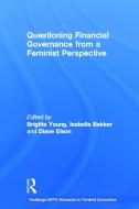 Questioning Financial Governance from a Feminist Perspective edito da Taylor & Francis Ltd