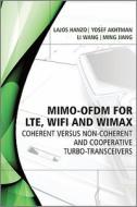 MIMO-OFDM for LTE, WiFi and WiMAX di Lajos L. Hanzo edito da Wiley-Blackwell