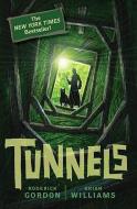 Tunnels di Roderick Gordon edito da TURTLEBACK BOOKS