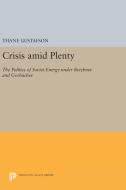 Crisis amid Plenty di Thane Gustafson edito da Princeton University Press