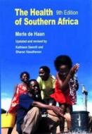 De Haan's Health Of Southern Africa di Kathleen Dennill, Sharon Vasuthevan edito da Juta & Company Ltd