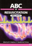 Abc Of Resuscitation edito da Bmj Publishing Group
