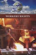 Workers' Rights edito da Greenhaven Press