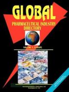 Global Pharmaceutical Industry Directory, Vol. 1 Europe edito da International Business Publications, Usa