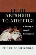 From Abraham to America di Eric Kline Silverman edito da Rowman & Littlefield Publishers