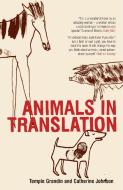 Animals in Translation di Temple Grandin, Catherine Johnson edito da Bloomsbury UK