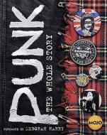 Punk: The Whole Story edito da DK Publishing (Dorling Kindersley)