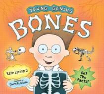 Young Genius: Bones di Kate Lennard edito da Barron's Educational Series