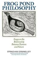 Frog Pond Philosophy di Strachan Donnelley edito da University Press of Kentucky
