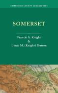 Somerset di Francis A. Knight, Louie M. Knight Dutton edito da Cambridge University Press