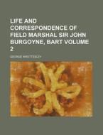 Life And Correspondence Of Field Marshal di George Wrottesley edito da Rarebooksclub.com