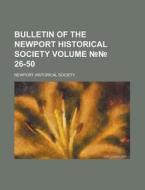 Bulletin of the Newport Historical Society Volume 26-50 di Newport Historical Society edito da Rarebooksclub.com