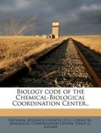 Biology Code Of The Chemical-biological Coordination Center.. di Philip G. Seitner edito da Nabu Press