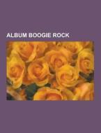 Album Boogie Rock di Fonte Wikipedia edito da University-press.org