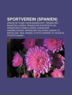 Sportverein (Spanien) di Quelle Wikipedia edito da Books LLC, Reference Series