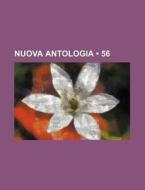 Nuova Antologia (56) di Libri Gruppo edito da General Books Llc