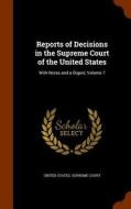 Reports Of Decisions In The Supreme Court Of The United States edito da Arkose Press