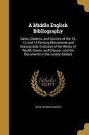 MIDDLE ENGLISH BIBLIOGRAPHY di John Manning Booker edito da WENTWORTH PR