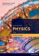 Oxford Resources For IB DP Physics: Study Guide di Kirk edito da Oxford University Press
