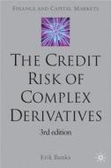 The Credit Risk of Complex Derivatives di E. Banks edito da Palgrave USA