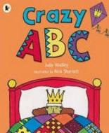 Crazy Abc di Judy Hindley edito da Walker Books Ltd
