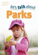 Let's Talk About The Park di Keri Finlayson edito da Bloomsbury Publishing Plc