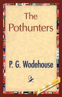 The Pothunters di P. G. Wodehouse edito da 1st World Library - Literary Society